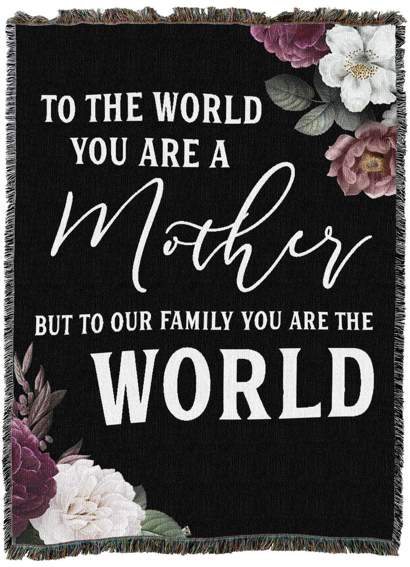 You Are The World Mom Floral Throw